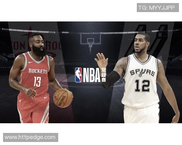 马刺与火箭精彩对决全场录像回放分析与精彩瞬间回顾